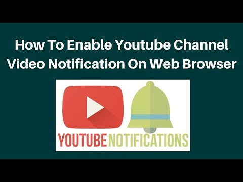 How To Enable Youtube Channel Video Notification On Web Browser