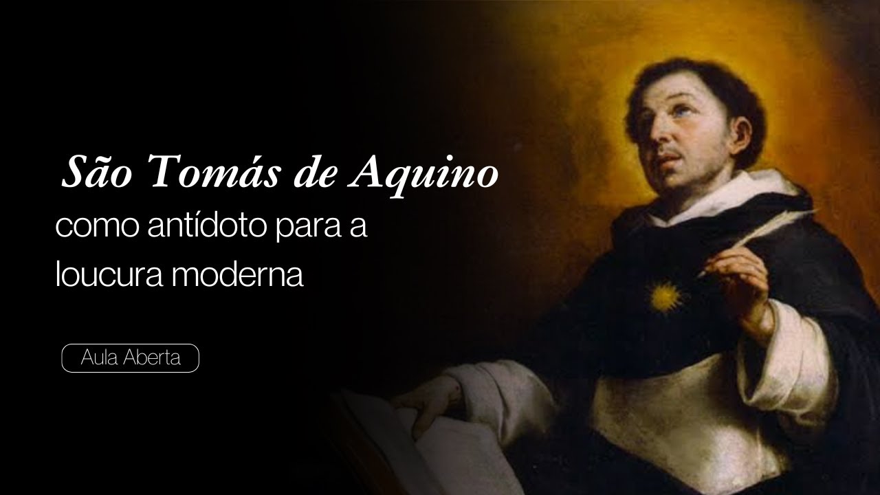 Aula | São Tomás de Aquino como antídoto para a loucura moderna
