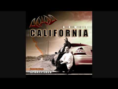 Akwid & Sporty Loco - California (NEW 2010)