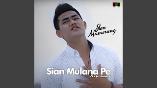 Download lagu Sian Mulana Pe mp3