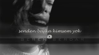 Seren Serdar - Senden Başka Kimsem Yok ( Sibel Can Akustik Cover )