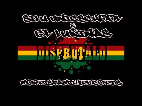 Silu UnicSchooL ft. ElLukinas - DISFRUTALO - 2015