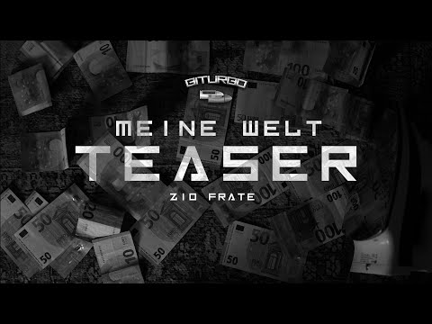 ZIO FRATE - MEINE WELT(OFFICIAL TEASER)