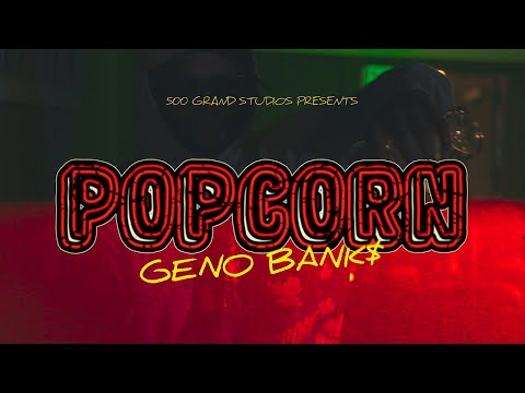 Geno Banks - Popcorn (Official Music Video)