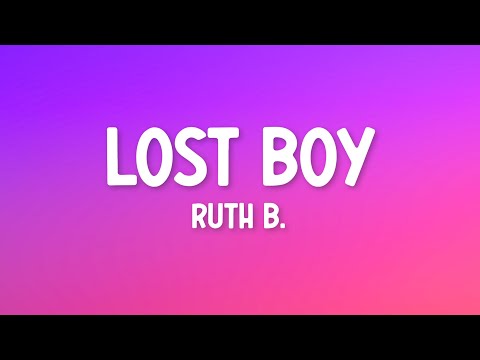 Ruth B. - Lost Boy (Lyrics)