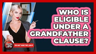 Download lagu Who Is Eligible Under A Grandfather Clause? mp3