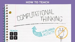 Unplugged Lesson in Action - Computational Thinking