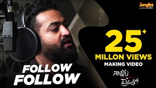 Follow Follow Song Making |  Nannaku Prematho | Jr.NTR | DSP | Rakul Preet