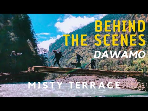 DAWAMO Behind the Scenes - MISTY TERRACE - Laya Bhutan - New Bhutanese Song