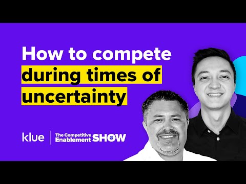 Competing in Uncertainty | The Competitive Enablement Show - Ep. 45