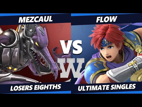 ULTIMATE WANTED 3 Top 8 - Flow (Roy) Vs. Mezcaul (Ridley) SSBU Ultimate Tournament