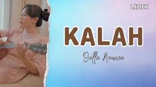 Download lagu KALAH - Della Monica || Video Lirik || Akustik Cover || Seko mangan nganti nurut dowone dalan mp3