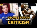 George Farah Reacts To Dorian Yates & Ronnie Coleman's Criticism Of Brandon Curry