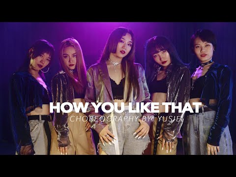 How You Like That / YUSIE Choreo - HELLO DANCE