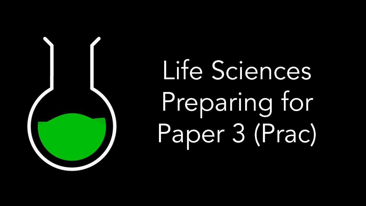 Edu Inc Life Sciences Paper 3 (Practical) Tutorial