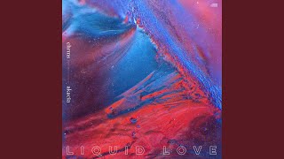 liquid love