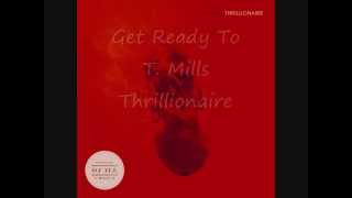Get Ready To, T. Mills Audio