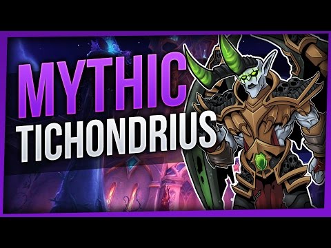 Tichondrius | Mythic Nighthold | WoW LEGION [Enhancement Shaman]