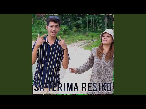 Sa Terima Resiko (feat. Indah)