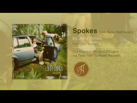Jetty Bones - "Spokes (ft Dylan Mattheisen)"