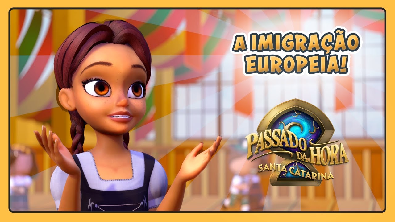 A IMIGRAÇÃO EUROPEIA! ✨ | PASSADO DA HORA - HISTÓRIA DE SANTA CATARINA (EP. 04)
