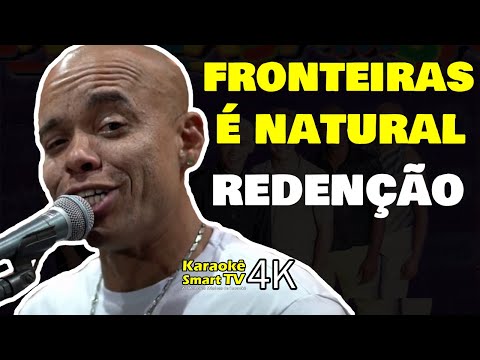 Karaokê Fronteiras - É Natural - Grupo Redenção Versão Karaokê