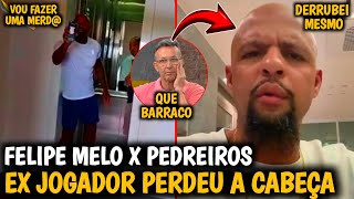 🚨DESCONTROLADO! FELIPE MELO METEU O LOUCO E PARTIU PRA CIMA DE PEDREIROS| VEJA