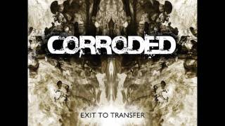 Corroded - I Am Your Saviour