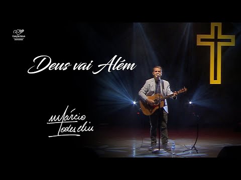 Deus vai Além - Márcio Todeschini