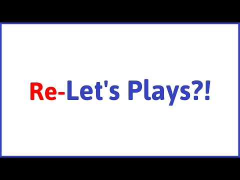 Gwyrr: Re-Let's Plays?!