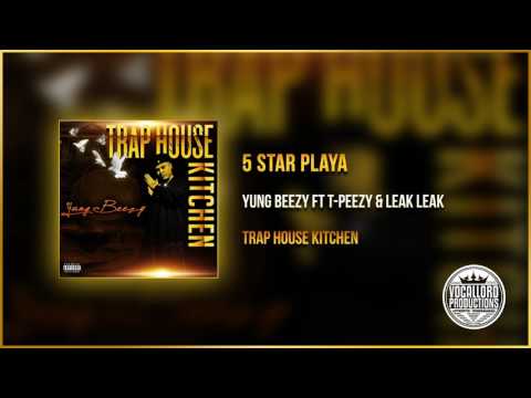 5 Star Playa ft T-Peezy & Leak Leak