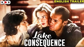 LAKE CONSEQUENCE - Billy Zane | Official English Trailer | Hollywood Romantic English Movie