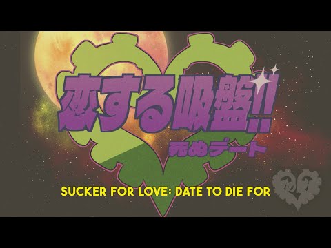 Sucker for Love: Date to Die For Launch Trailer