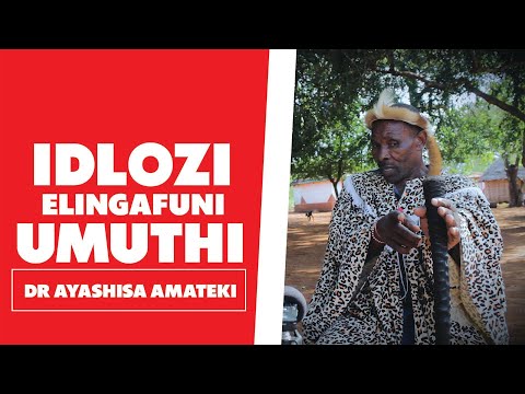 Idlozi Elingafuni Umuthi - Dr Ayashisa Amateki