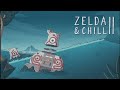 Zelda & Chill 2 [Full Album]