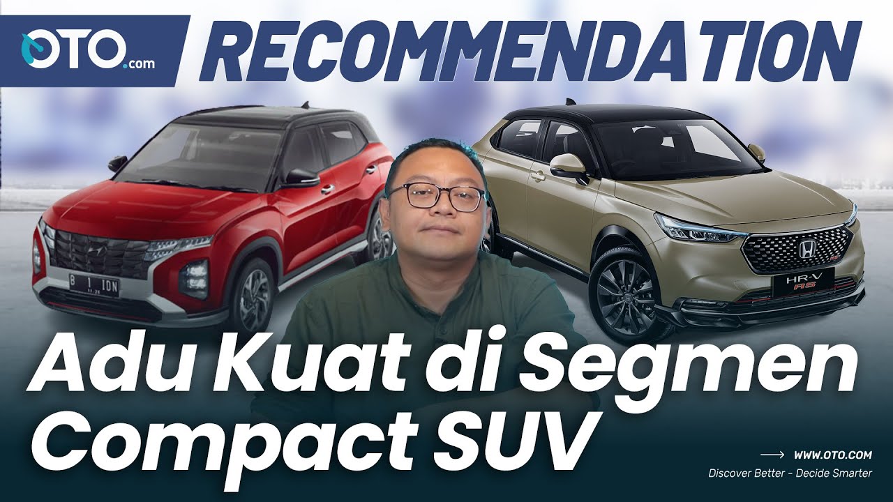 Honda All New HR-V SE vs Hyundai CRETA Prime, Mana yang Paling Layak? | OTO Recommendation