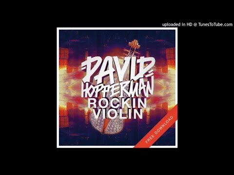 David Hopperman - Rockin Violin (Original Mix)