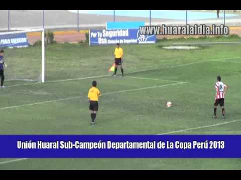 UNIÓN HUARAL SUB CAMPEÓN DEPARTAMENTAL DE LA COPA PERÚ 2013
