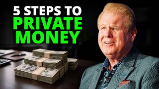 How To Get Private Money In 5 Steps
