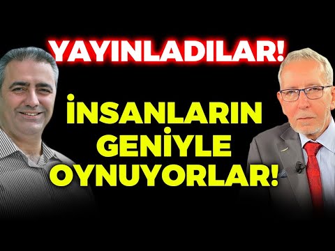 DERGİLERİNDE YAYINLADILAR! İNSAN GENİYLE AÇIK AÇIK OYNUYORLAR! PEKİ KİM BUNLAR?