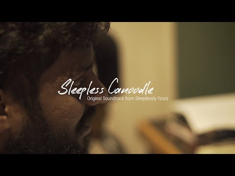 Sleepless Canoodle | Original Sound Track from Sleeplessly Yours | Varkey | Sayanora
