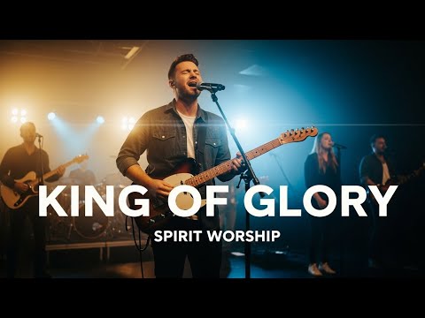 King of Glory (LIVE) | Spirit Worship (Inspired by Hillsong Worship)