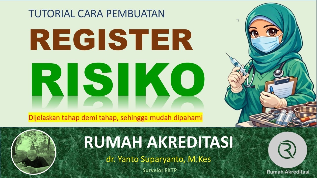 Tutorial Pembuatan Register Risiko di Fasilitas Pelayanan Kesehatan