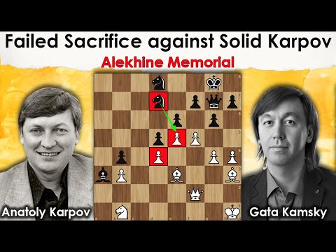Failed Sacrifice against Solid Karpov || Karpov vs Kamsky 1992