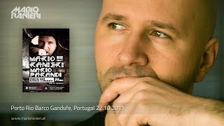 MARIO RANIERI 🎧 Porto Rio Barco Gandufe, Portugal 🇵🇹 22.10.2011 (Official Video)