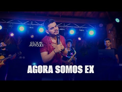 Agora somos ex  - Gildean Marques (DVD Vem se apaixonar)