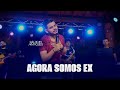 Agora Somos Ex Gildean Marques DVD Vem Se Apaixonar