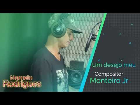 Marcelo Rodrigues - Um desejo meu