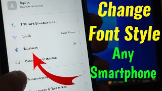 How to Change Font Style in Android Realme, Oppo, Vivo, Redmi, Samsung, and more