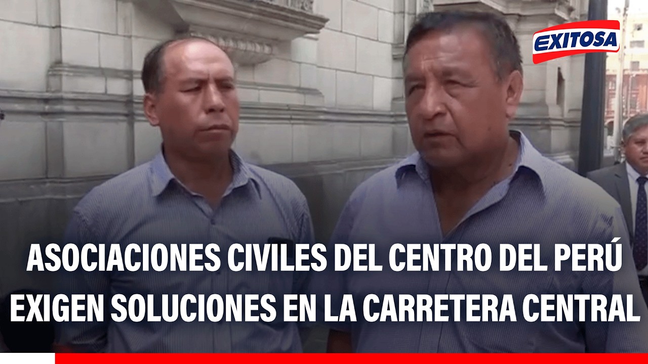 🔴🔵 Asociaciones Civiles del Centro del Perú exigen soluciones en la Carretera Central
